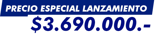 Precio especial lanzamiento $3.690.000